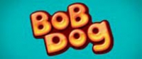 bob dog